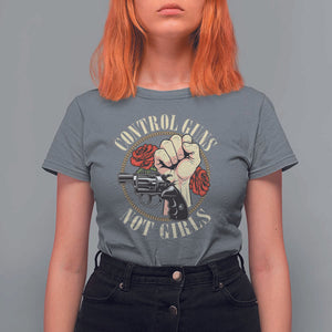 Harris Walz Feminist T Shirt For Women Control Guns Not Girls Women's Rights Roses Hand Fist TS11 Charcoal Print Your Wear