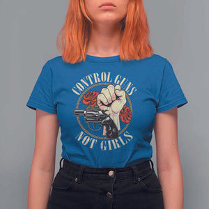 Harris Walz Feminist T Shirt For Women Control Guns Not Girls Women's Rights Roses Hand Fist TS11 Royal Blue Print Your Wear