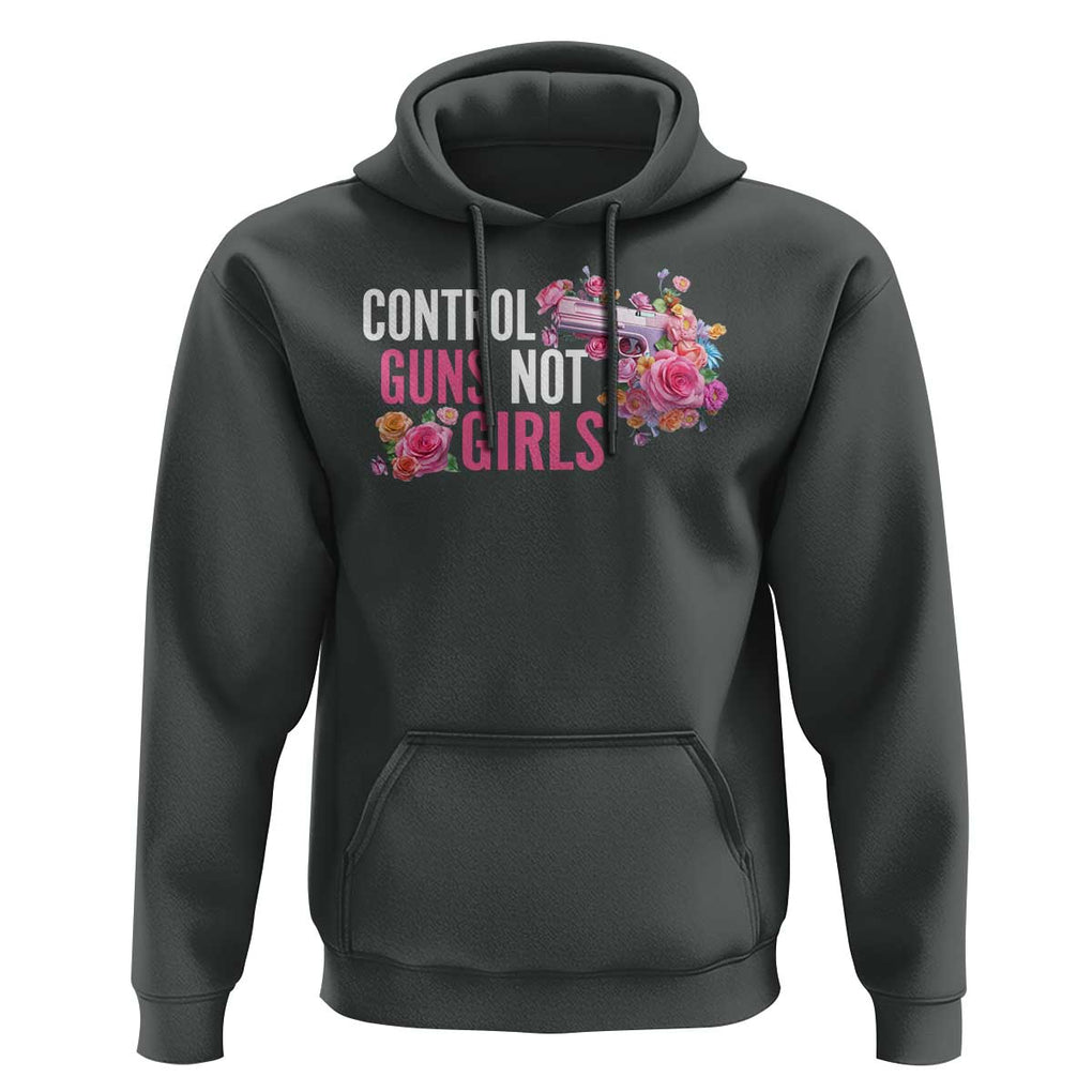 Harris Walz Feminist Hoodie Control Guns Not Girls Women's Rights Flower TS11 Dark Heather Print Your Wear