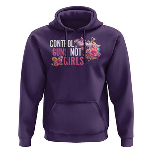 Harris Walz Feminist Hoodie Control Guns Not Girls Women's Rights Flower TS11 Purple Print Your Wear