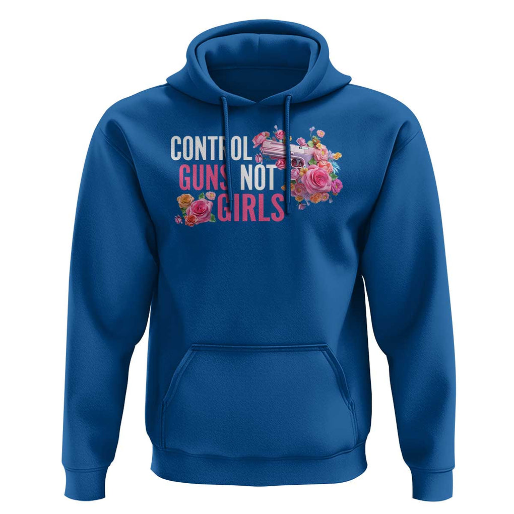 Harris Walz Feminist Hoodie Control Guns Not Girls Women's Rights Flower TS11 Royal Blue Print Your Wear
