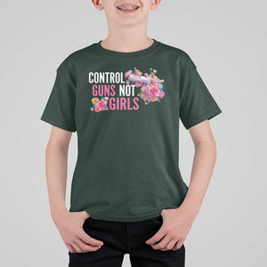 Harris Walz Feminist T Shirt For Kid Control Guns Not Girls Women's Rights Flower TS11 Dark Forest Green Print Your Wear