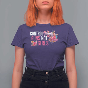 Harris Walz Feminist T Shirt For Women Control Guns Not Girls Women's Rights Flower TS11 Purple Print Your Wear