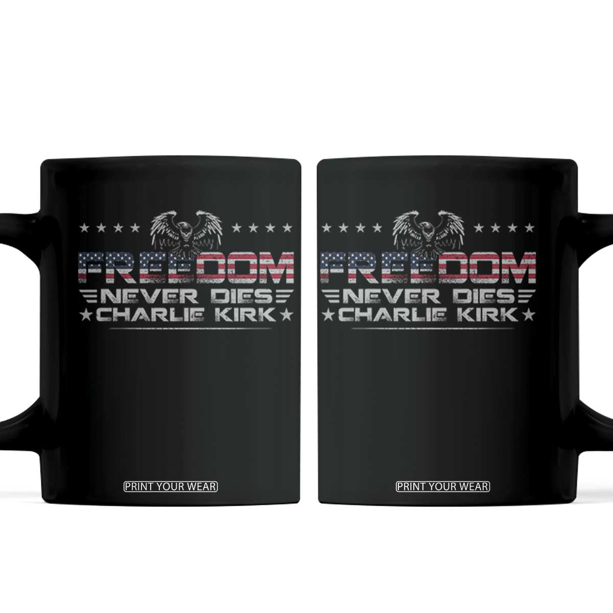 Freedom Never Dies Charlie Kirk Coffee Mug Vintage American Flag TS11 Black Print Your Wear