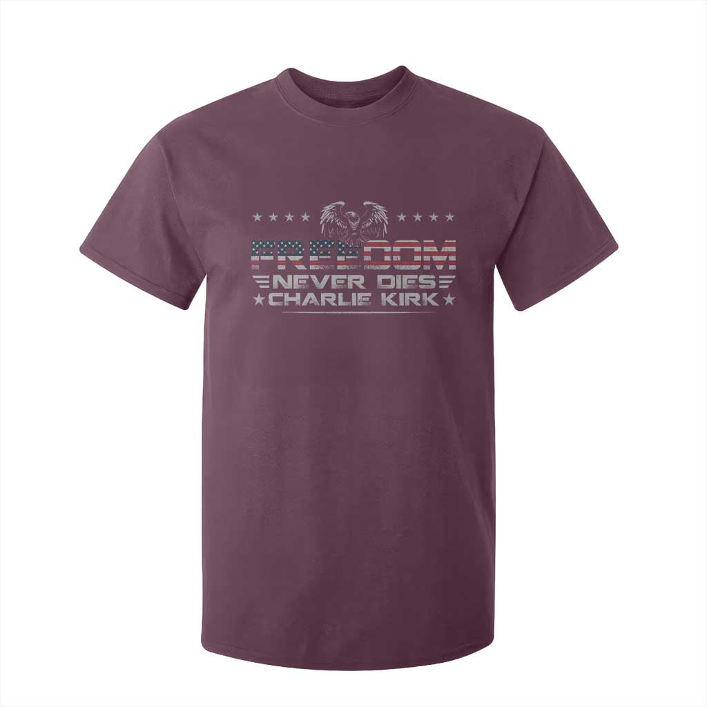 Freedom Never Dies Charlie Kirk T Shirt For Kid Vintage American Flag TS11 Maroon Print Your Wear