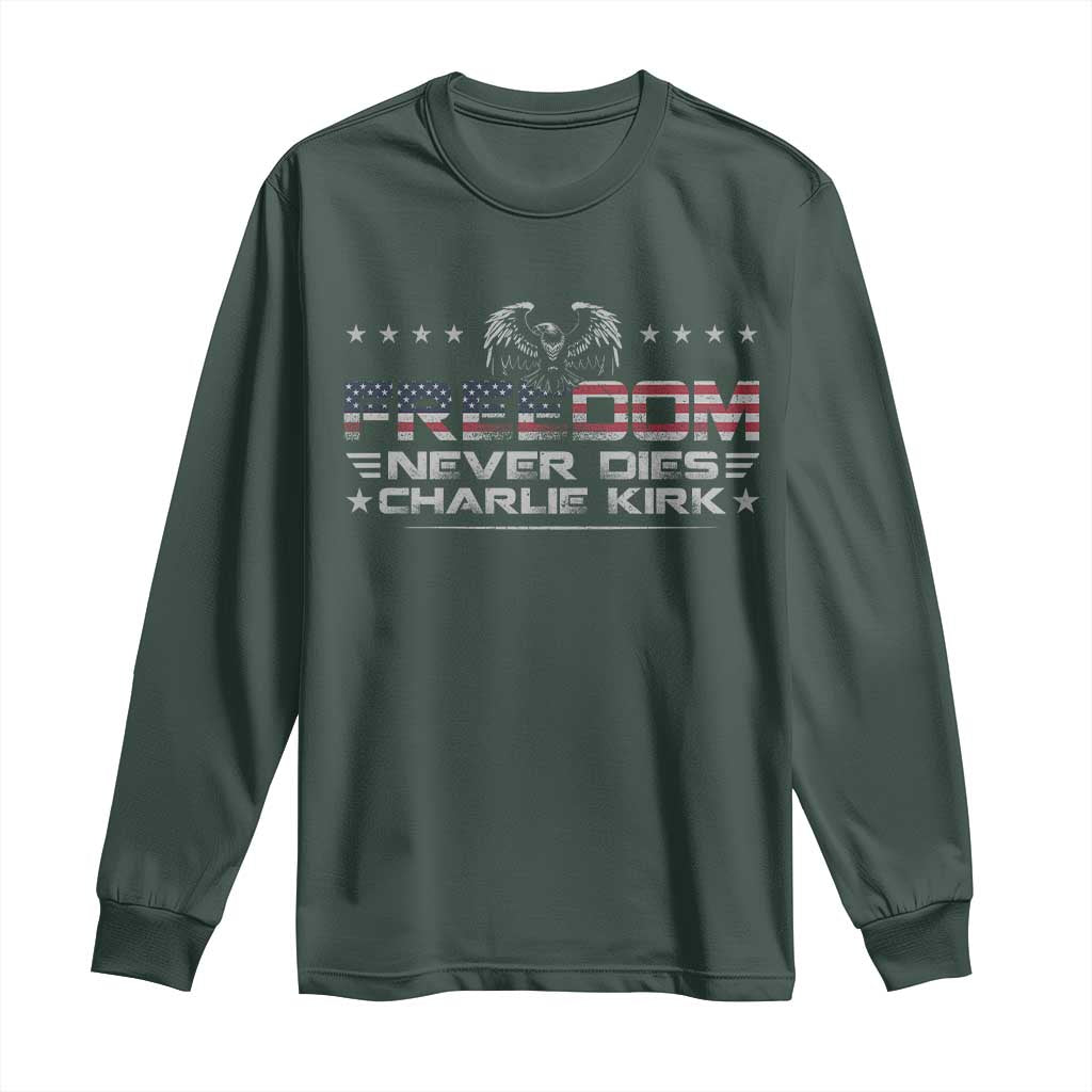 Freedom Never Dies Charlie Kirk Long Sleeve Shirt Vintage American Flag TS11 Dark Forest Green Print Your Wear