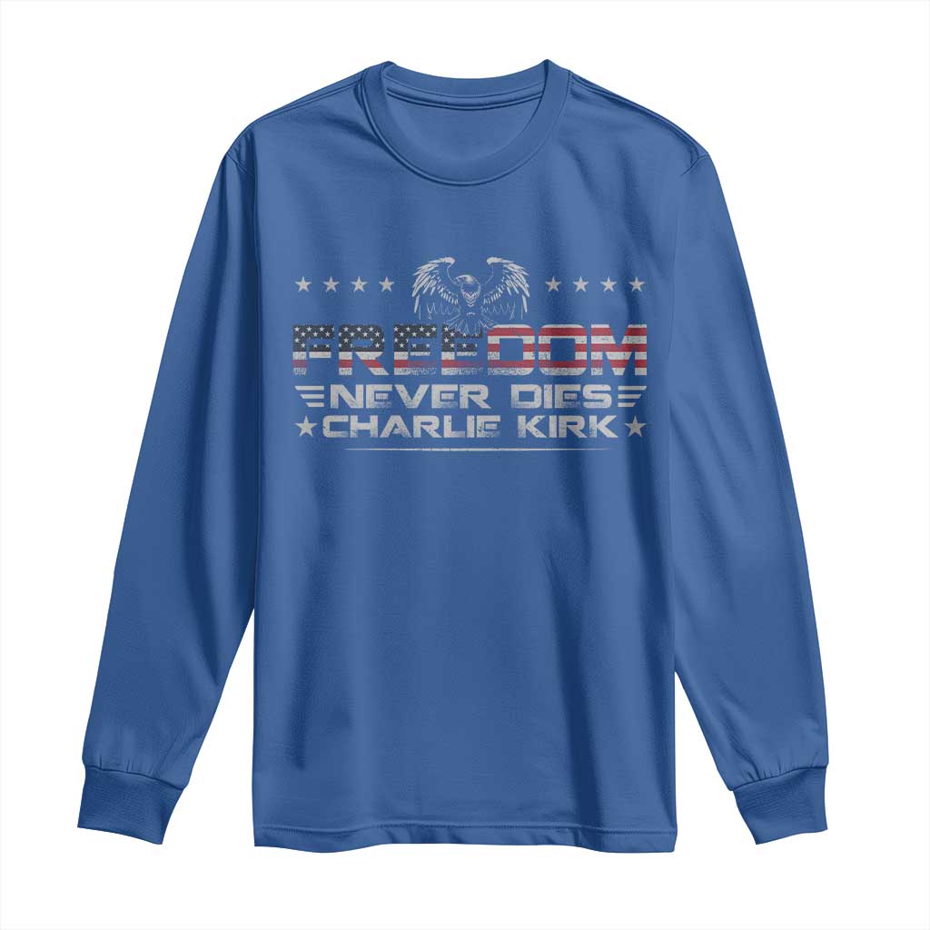 Freedom Never Dies Charlie Kirk Long Sleeve Shirt Vintage American Flag TS11 Royal Blue Print Your Wear