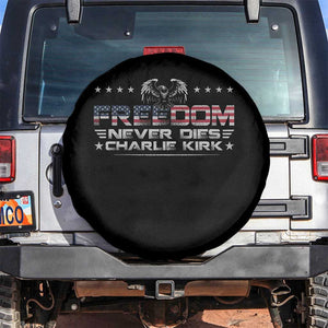 Freedom Never Dies Charlie Kirk Spare Tire Cover Vintage American Flag TS11 No hole Black Print Your Wear