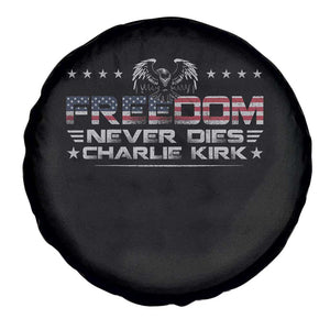 Freedom Never Dies Charlie Kirk Spare Tire Cover Vintage American Flag TS11 Print Your Wear