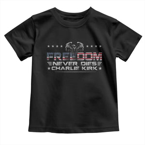 Freedom Never Dies Charlie Kirk Toddler T Shirt Vintage American Flag TS11 Black Print Your Wear