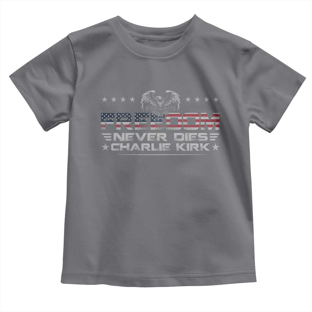 Freedom Never Dies Charlie Kirk Toddler T Shirt Vintage American Flag TS11 Charcoal Print Your Wear