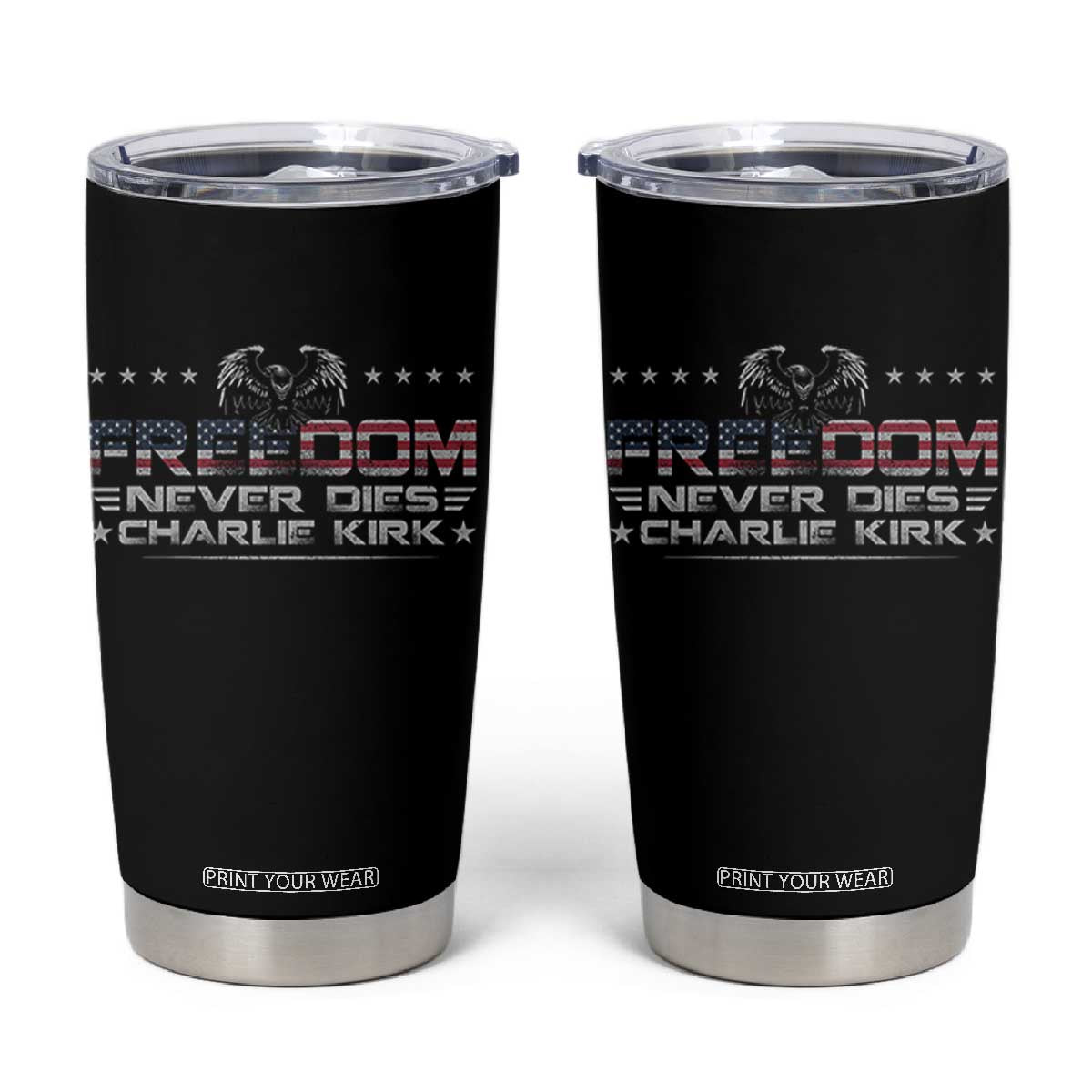 Freedom Never Dies Charlie Kirk Tumbler Cup Vintage American Flag TS11 Black Print Your Wear