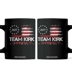 Team Kirk 2025 Coffee Mug Charlie Kirk Freedom Vintage American Flag TS11 Black Print Your Wear