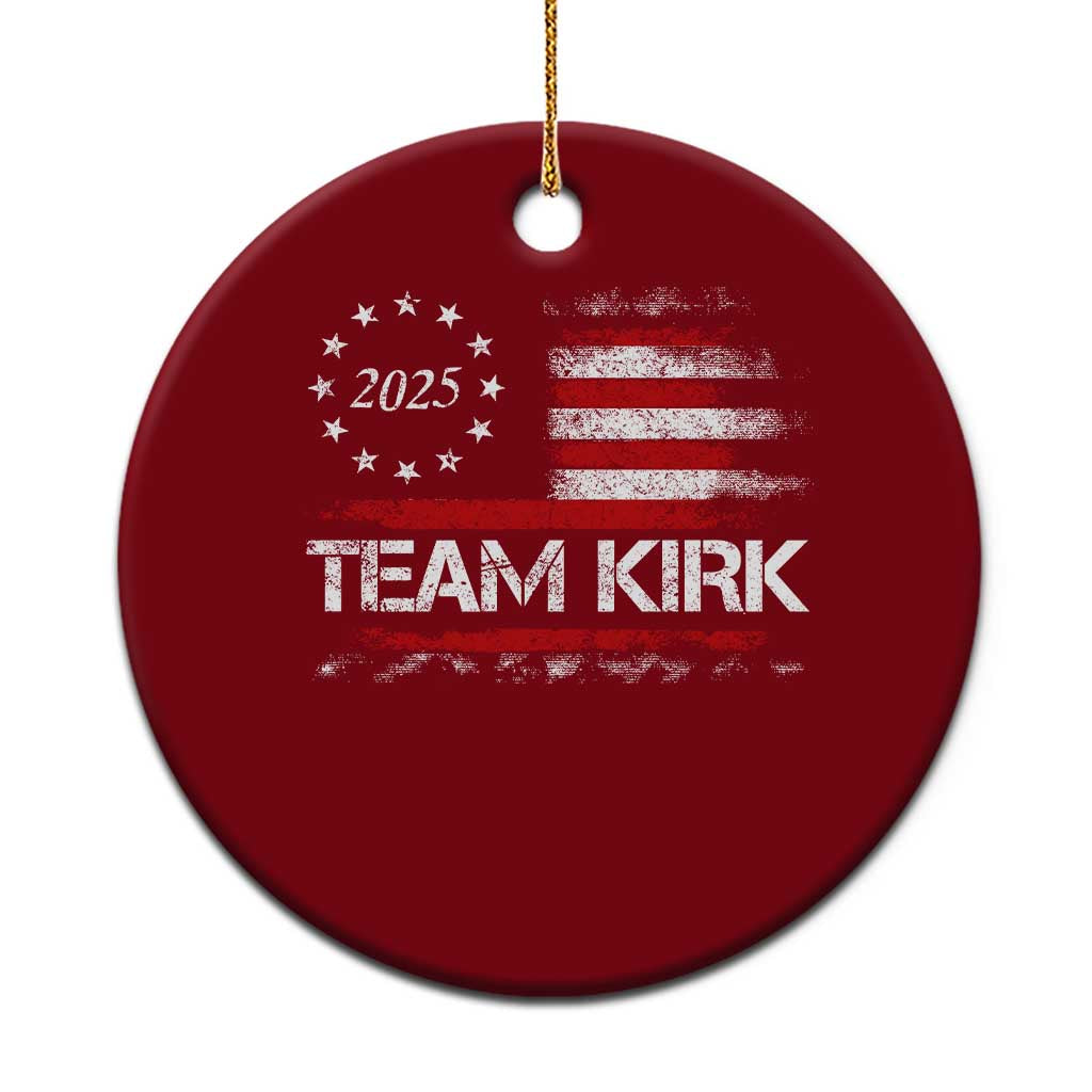 Team Kirk 2025 Ceramic Ornament Charlie Kirk Freedom Vintage American Flag TS11 1pc Red Print Your Wear