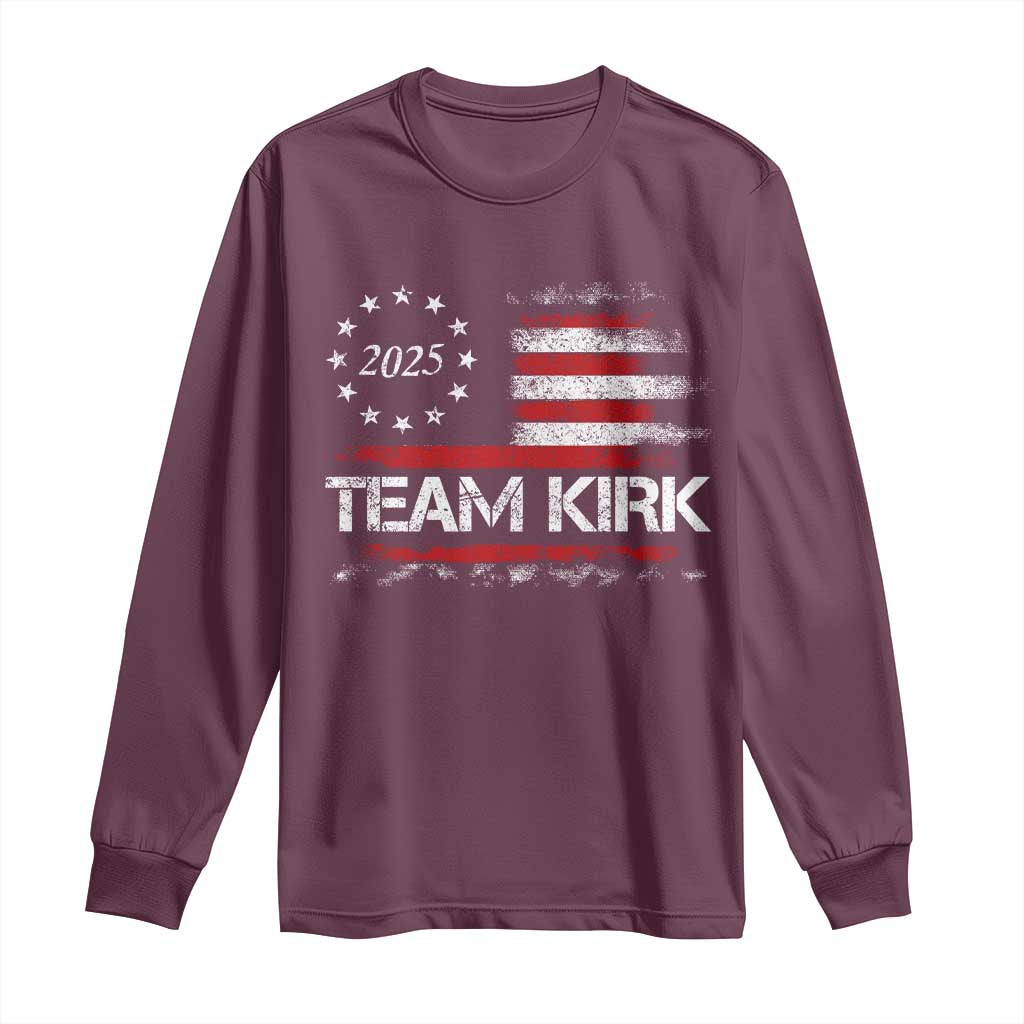Team Kirk 2025 Long Sleeve Shirt Charlie Kirk Freedom Vintage American Flag TS11 Maroon Print Your Wear