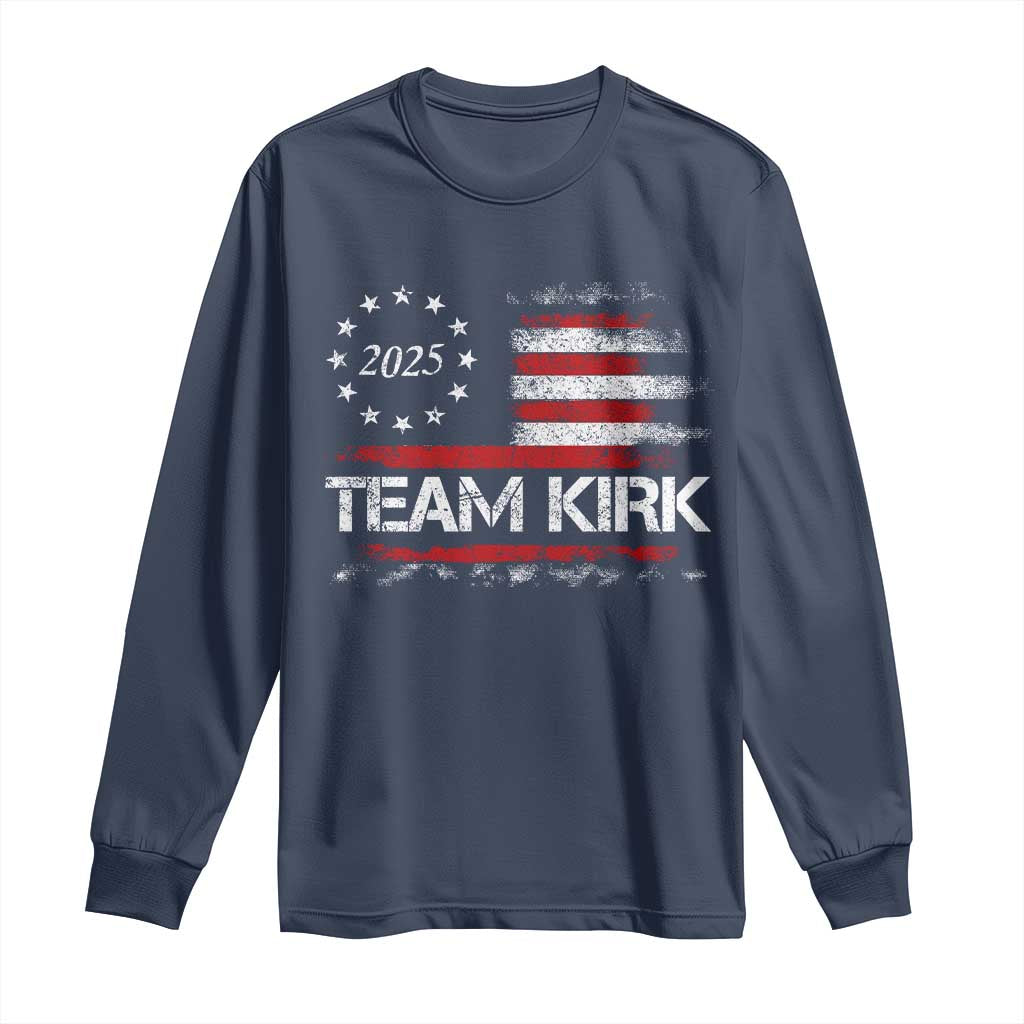Team Kirk 2025 Long Sleeve Shirt Charlie Kirk Freedom Vintage American Flag TS11 Navy Print Your Wear