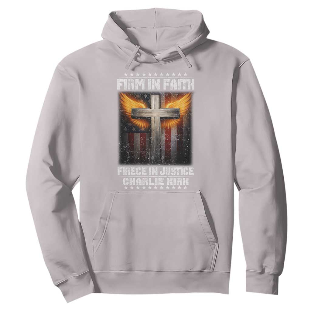 Firm In Faith Fierce In Justice Charlie Kirk Hoodie Christian Cross American Flag TS11 Ice Gray Print Your Wear