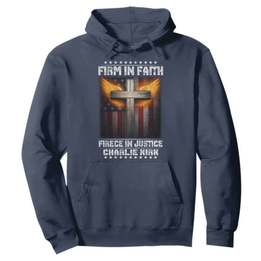 Firm In Faith Fierce In Justice Charlie Kirk Hoodie Christian Cross American Flag TS11 Navy Print Your Wear