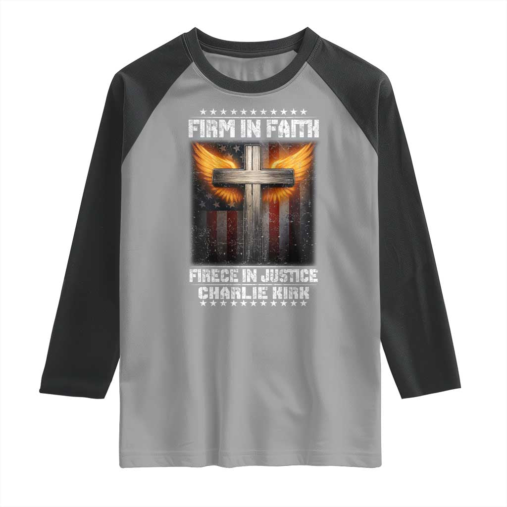 Firm In Faith Fierce In Justice Charlie Kirk Raglan Shirt Christian Cross American Flag TS11 Sport Gray Black Print Your Wear