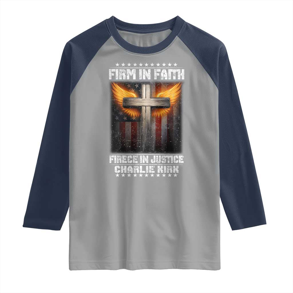Firm In Faith Fierce In Justice Charlie Kirk Raglan Shirt Christian Cross American Flag TS11 Sport Gray Navy Print Your Wear