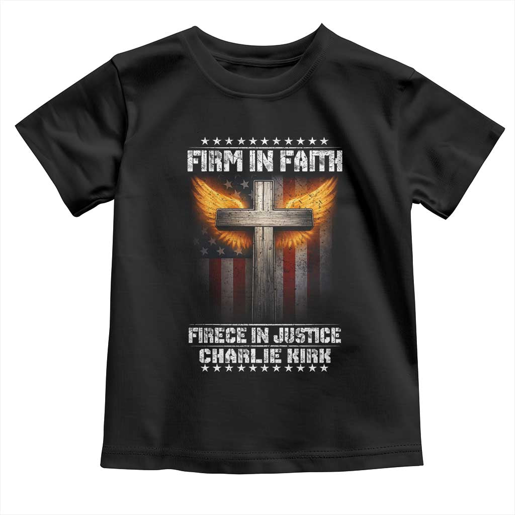 Firm In Faith Fierce In Justice Charlie Kirk Toddler T Shirt Christian Cross American Flag TS11 Black Print Your Wear