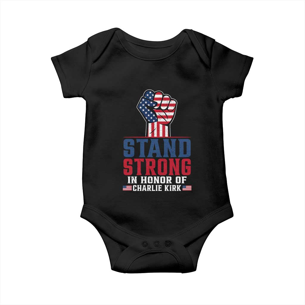 Stand Strong In Honor Of Charlie Kirk Baby Onesie Handfist American Flag TS11 Black Print Your Wear
