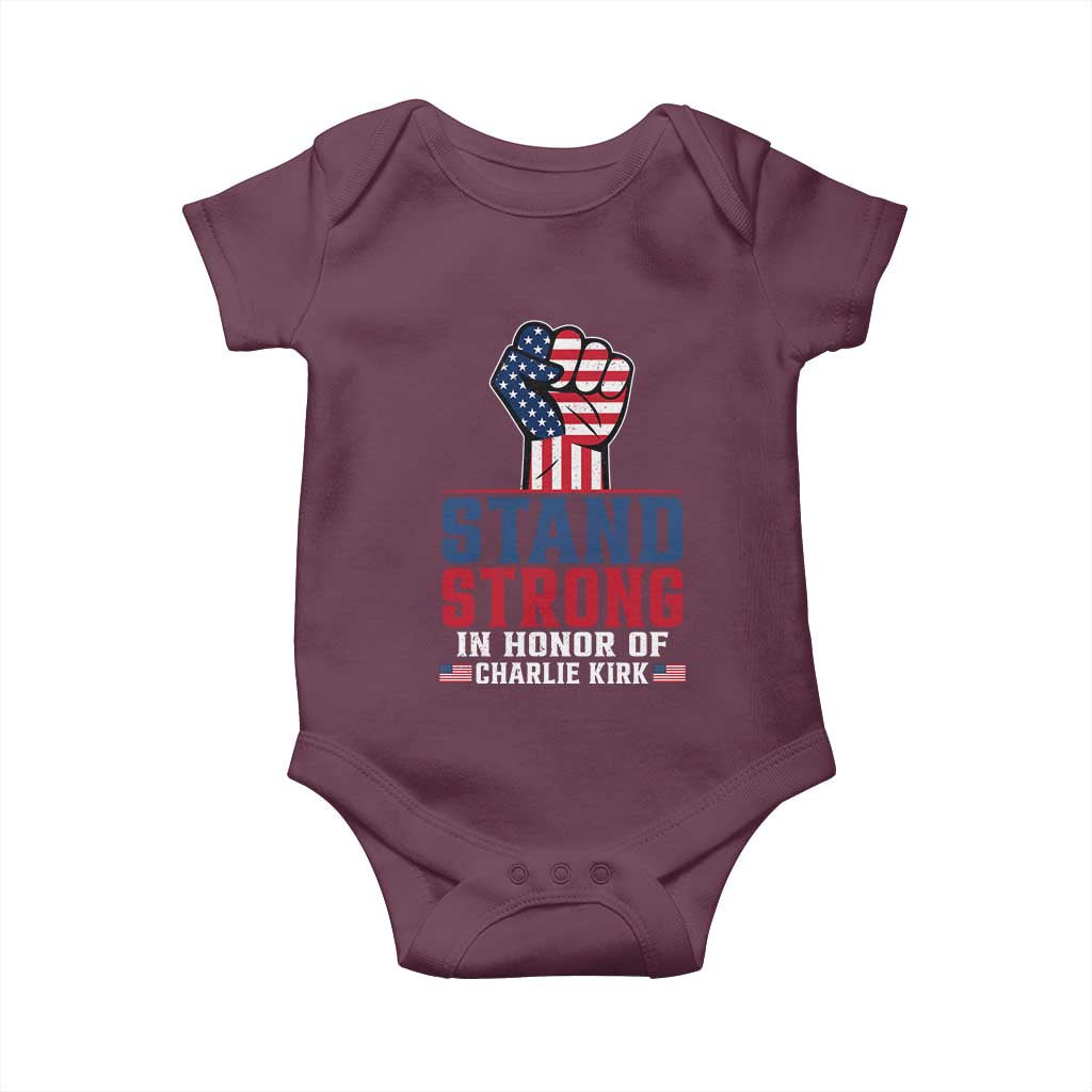 Stand Strong In Honor Of Charlie Kirk Baby Onesie Handfist American Flag TS11 Maroon Print Your Wear