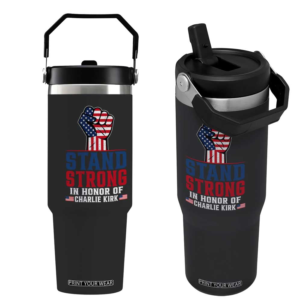 Stand Strong In Honor Of Charlie Kirk Flip Straw Tumbler Handfist American Flag TS11 One Size: 30 oz Black Print Your Wear