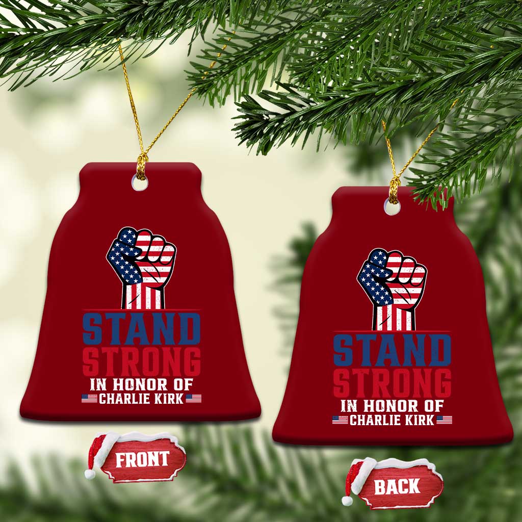 Stand Strong In Honor Of Charlie Kirk Ceramic Ornament Handfist American Flag TS11 Print Your Wear