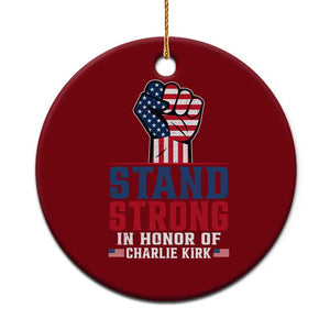 Stand Strong In Honor Of Charlie Kirk Ceramic Ornament Handfist American Flag TS11 1pc Red Print Your Wear