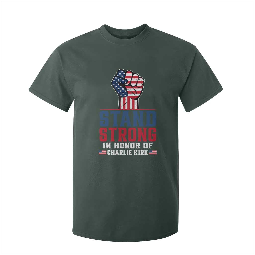 Stand Strong In Honor Of Charlie Kirk T Shirt For Kid Handfist American Flag TS11 Dark Forest Green Print Your Wear