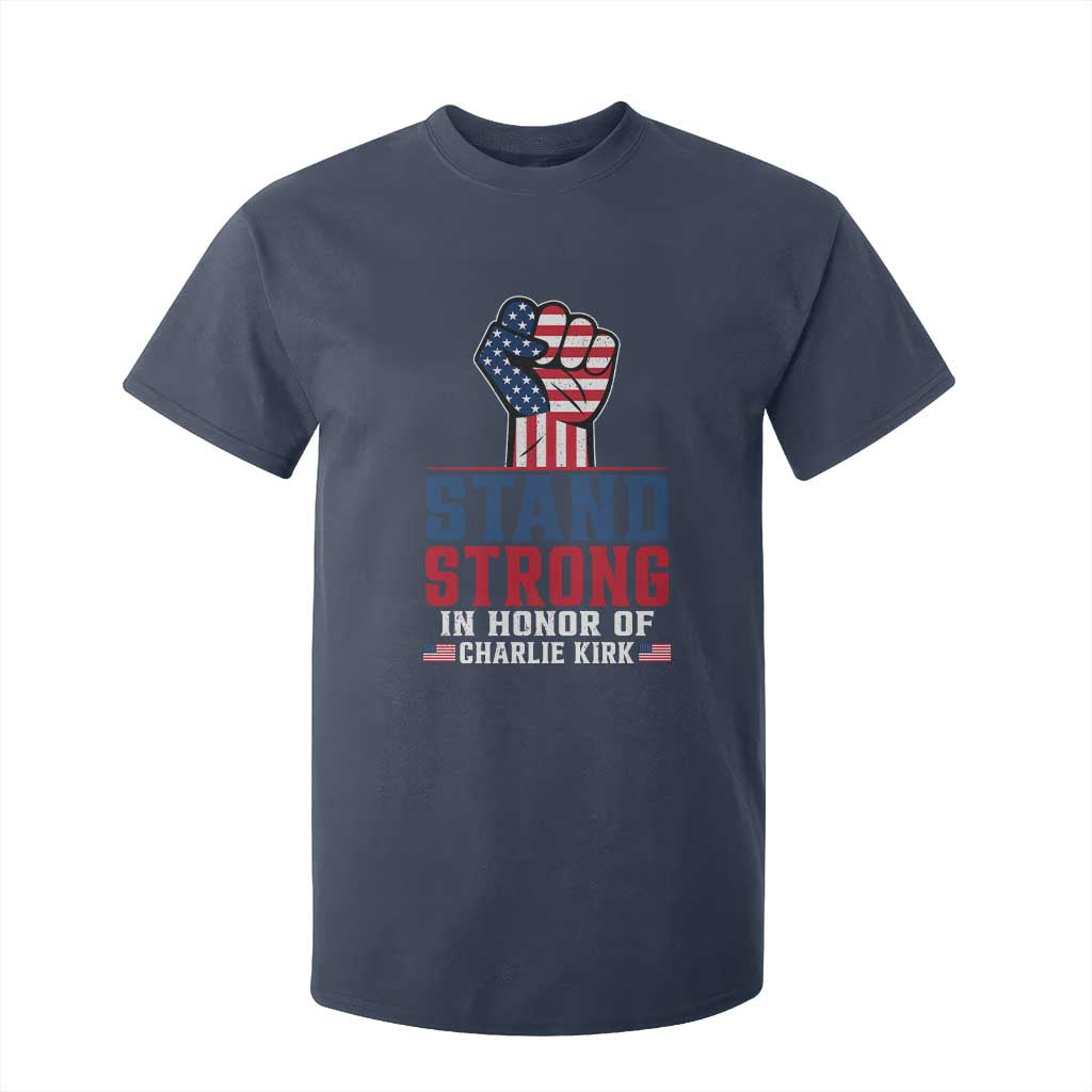 Stand Strong In Honor Of Charlie Kirk T Shirt For Kid Handfist American Flag TS11 Navy Print Your Wear