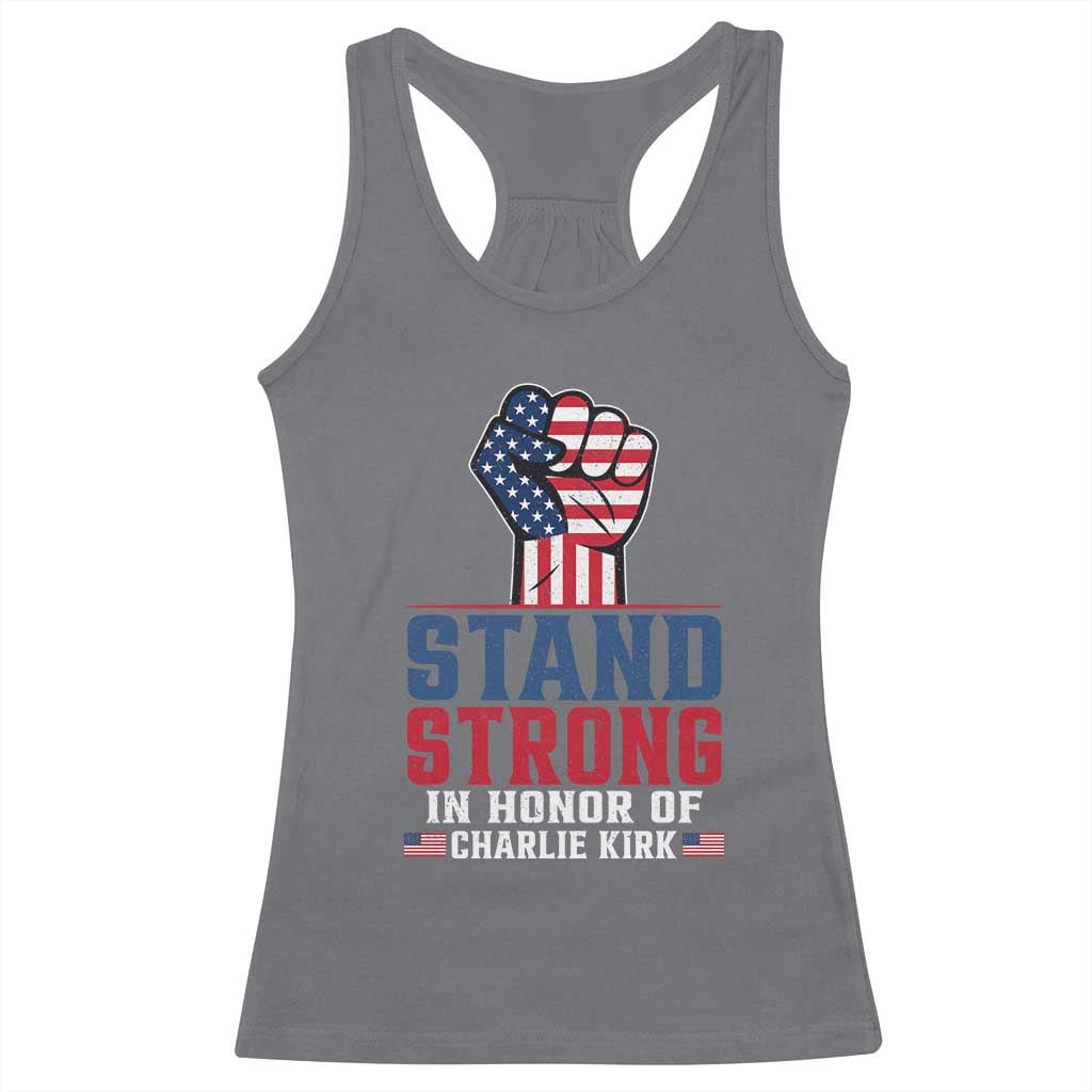 Stand Strong In Honor Of Charlie Kirk Racerback Tank Top Handfist American Flag TS11 Charcoal Print Your Wear