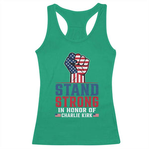 Stand Strong In Honor Of Charlie Kirk Racerback Tank Top Handfist American Flag TS11 Irish Green Print Your Wear