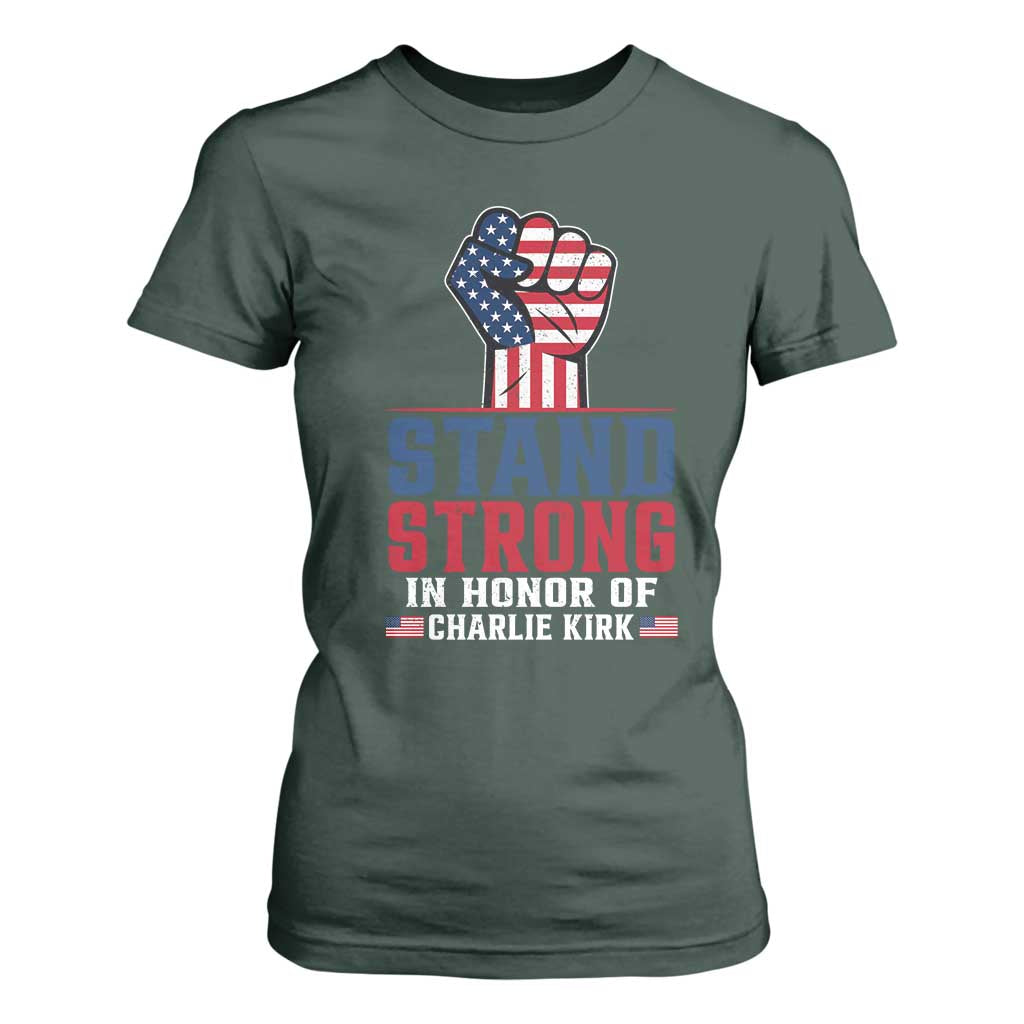 Stand Strong In Honor Of Charlie Kirk T Shirt For Women Handfist American Flag TS11 Dark Forest Green Print Your Wear