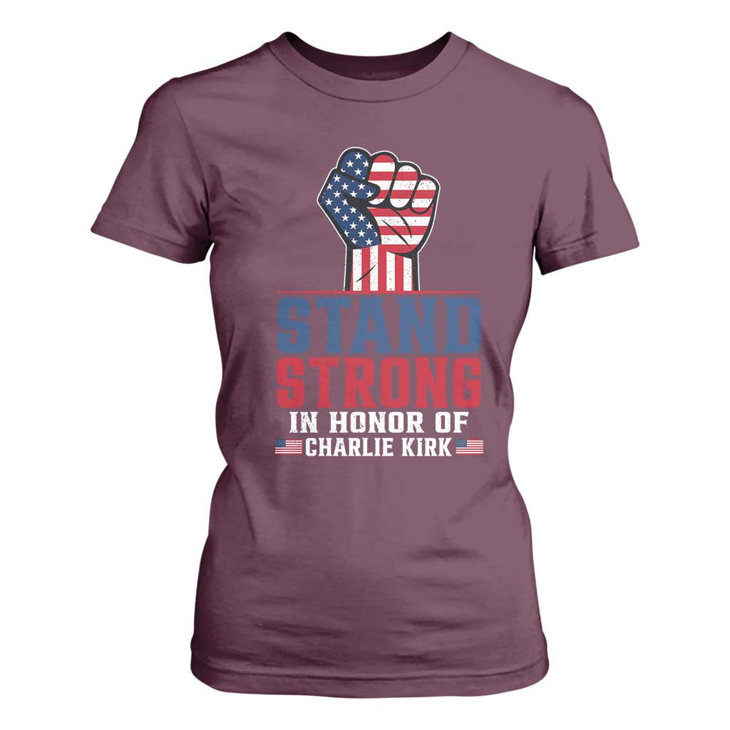 Stand Strong In Honor Of Charlie Kirk T Shirt For Women Handfist American Flag TS11 Maroon Print Your Wear