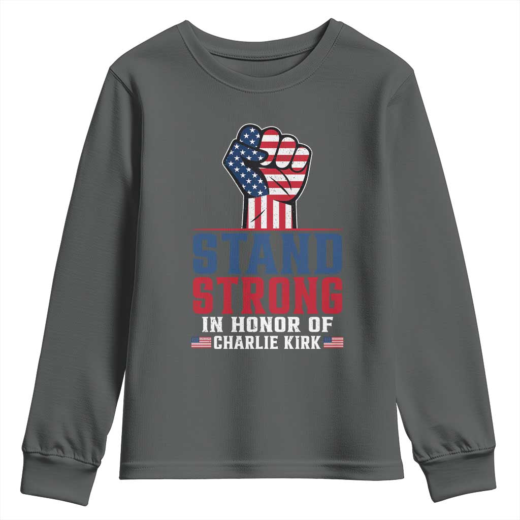 Stand Strong In Honor Of Charlie Kirk Youth Sweatshirt Handfist American Flag TS11 Dark Heather Print Your Wear