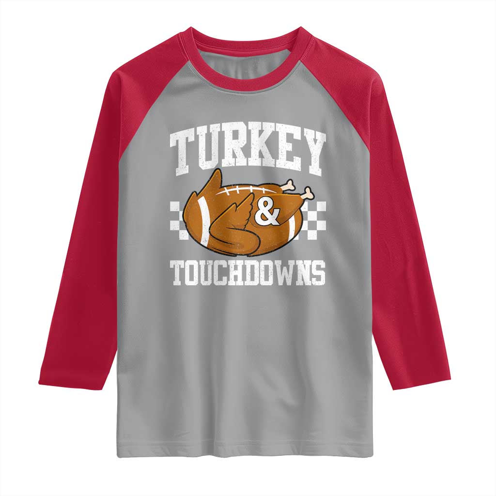 Funny Turkey And Touchdowns Raglan Shirt Thanksgiving American Football TS11 Sport Gray Red Print Your Wear