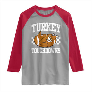 Funny Turkey And Touchdowns Raglan Shirt Thanksgiving American Football - Print Your Wear