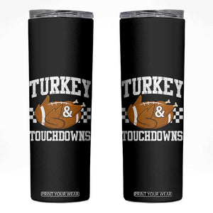 Funny Turkey And Touchdowns Skinny Tumbler Thanksgiving American Football - Print Your Wear