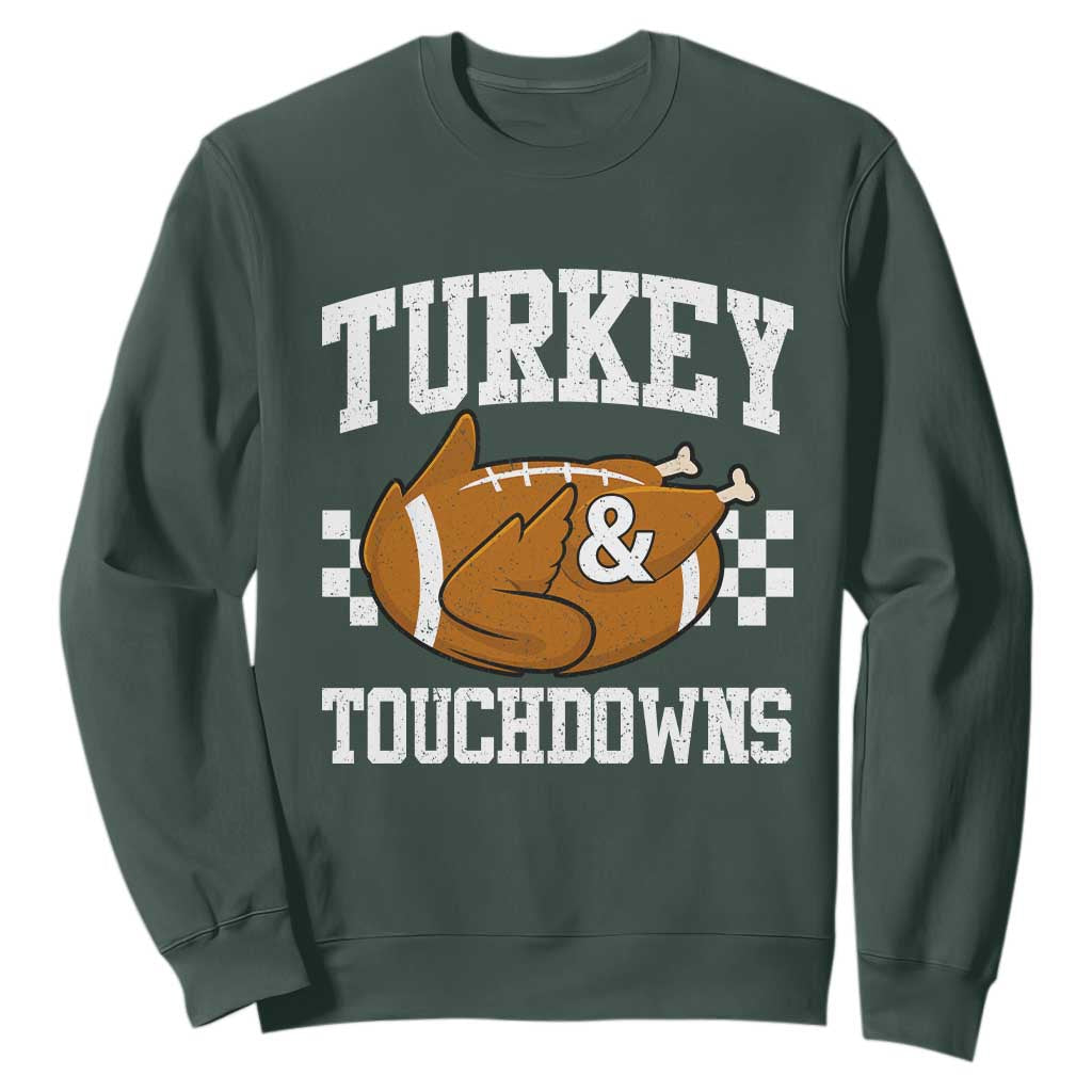 Funny Turkey And Touchdowns Sweatshirt Thanksgiving American Football TS11 Dark Forest Green Print Your Wear