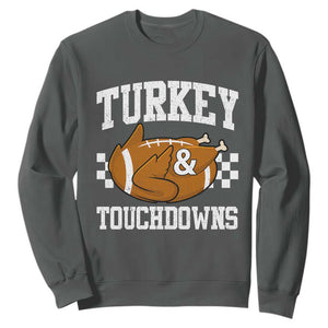 Funny Turkey And Touchdowns Sweatshirt Thanksgiving American Football - Print Your Wear