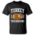 Funny Turkey And Touchdowns T Shirt Thanksgiving American Football - Print Your Wear