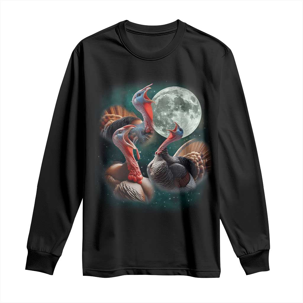 Funny Three Turkey Moon Long Sleeve Shirt Weird Cursed Thanksgiving Meme TS11 Black Print Your Wear