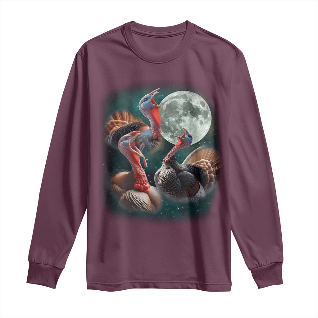 Funny Three Turkey Moon Long Sleeve Shirt Weird Cursed Thanksgiving Meme TS11 Maroon Print Your Wear