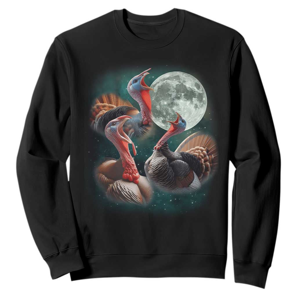 Funny Three Turkey Moon Sweatshirt Weird Cursed Thanksgiving Meme TS11 Black Print Your Wear