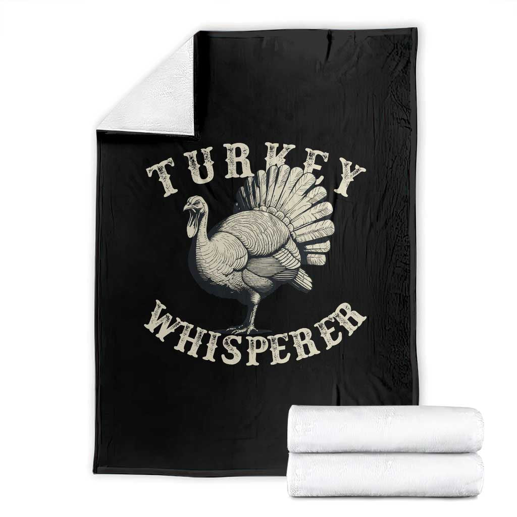 Funny Turkey Whisperer Throw Blanket Thanksgiving Turkey Hunting Season TS11 Black Print Your Wear
