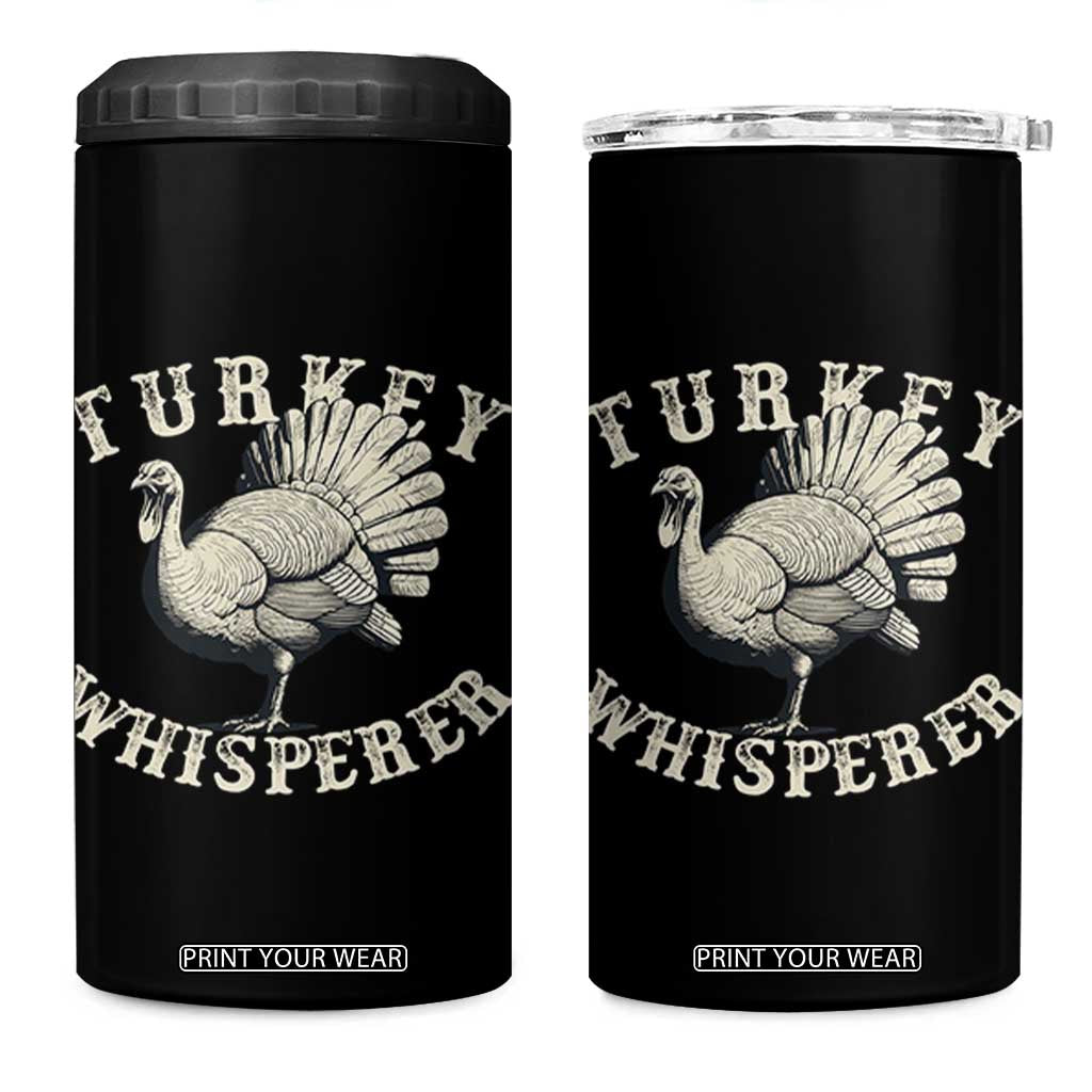 Funny Turkey Whisperer 4 in 1 Can Cooler Tumbler Thanksgiving Turkey Hunting Season TS11 One Size: 16 oz Black Print Your Wear