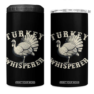 Funny Turkey Whisperer 4 in 1 Can Cooler Tumbler Thanksgiving Turkey Hunting Season TS11 One Size: 16 oz Black Print Your Wear