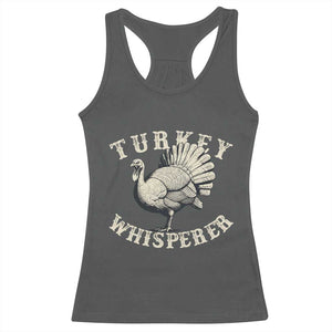 Funny Turkey Whisperer Racerback Tank Top Thanksgiving Turkey Hunting Season TS11 Dark Heather Print Your Wear